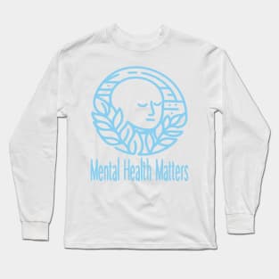 Mental Health Matters Long Sleeve T-Shirt